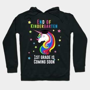 End of kindergarten, 1st grade is coming soon Hoodie